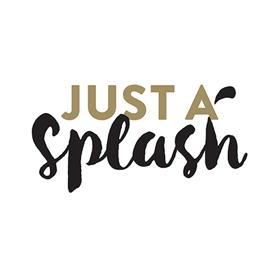 Just A Splash