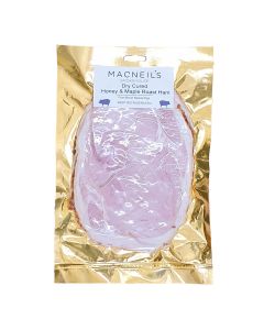 Macneil's Smokehouse  - Honey and Maple Roast Ham - 6 x 220g (Min 10 DSL)