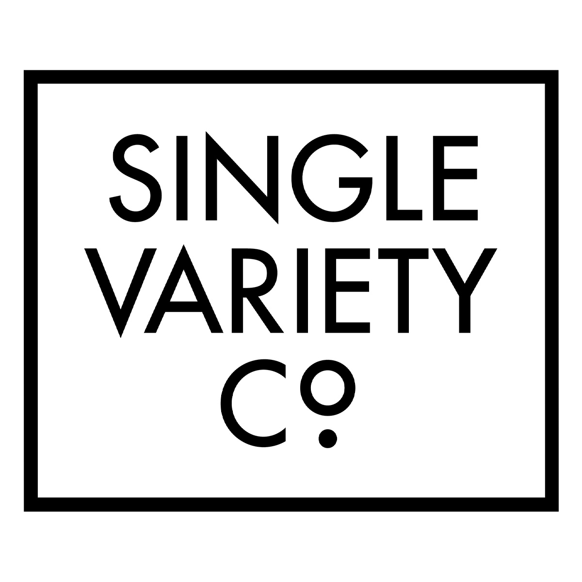 Single Variety Co